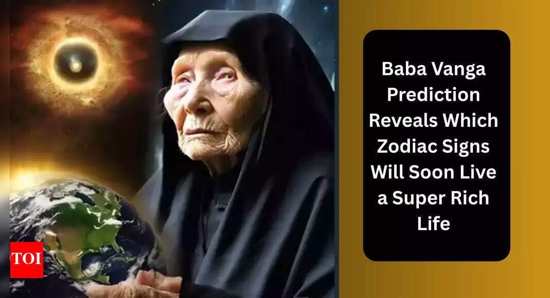 baba-vanga-prediction-reveals-which-zodiac-signs-will-soon-live-a-super-rich-life