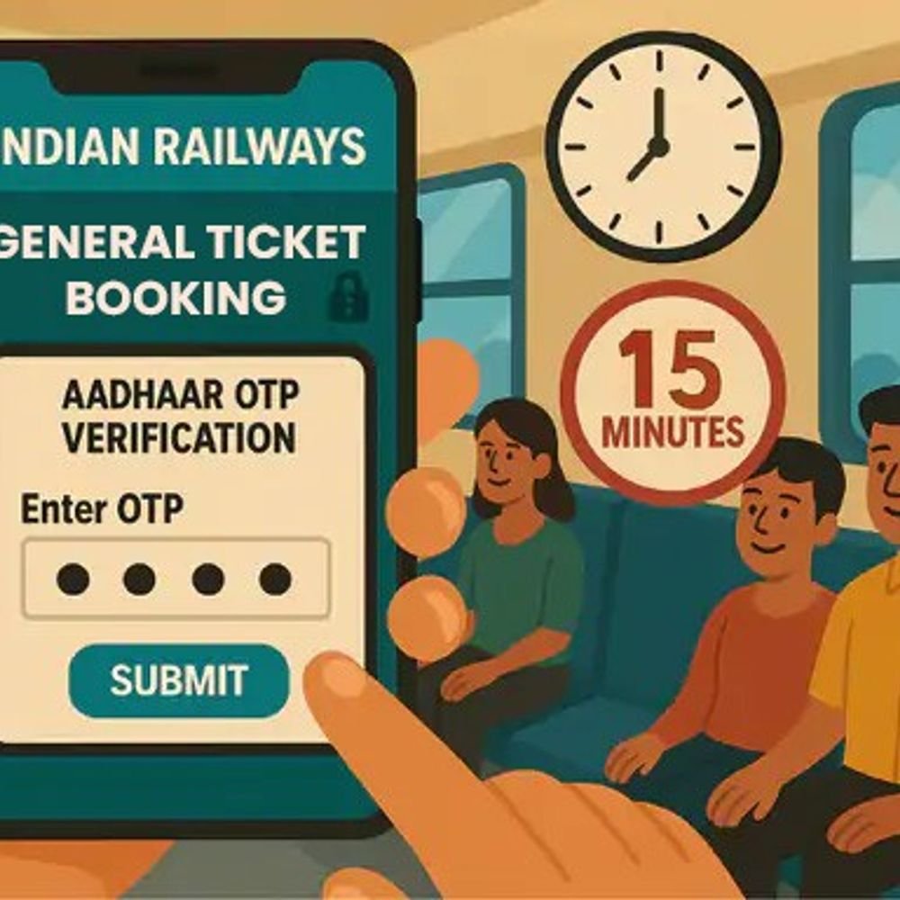 e-aadhaar-verification-mandatory-for-general-quota-ticket-booking-from-tomorrow:passengers-will-be-able-to-book-tickets-in-1st-15-minutes-only-via-aadhaar-otp
