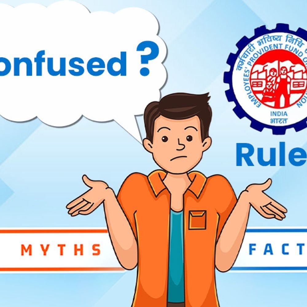 new-pf-withdrawal-rules-create-confusions,-lead-to-backlash!:labour-ministry-shares-myth-busters-to-clear-all-the-clutter