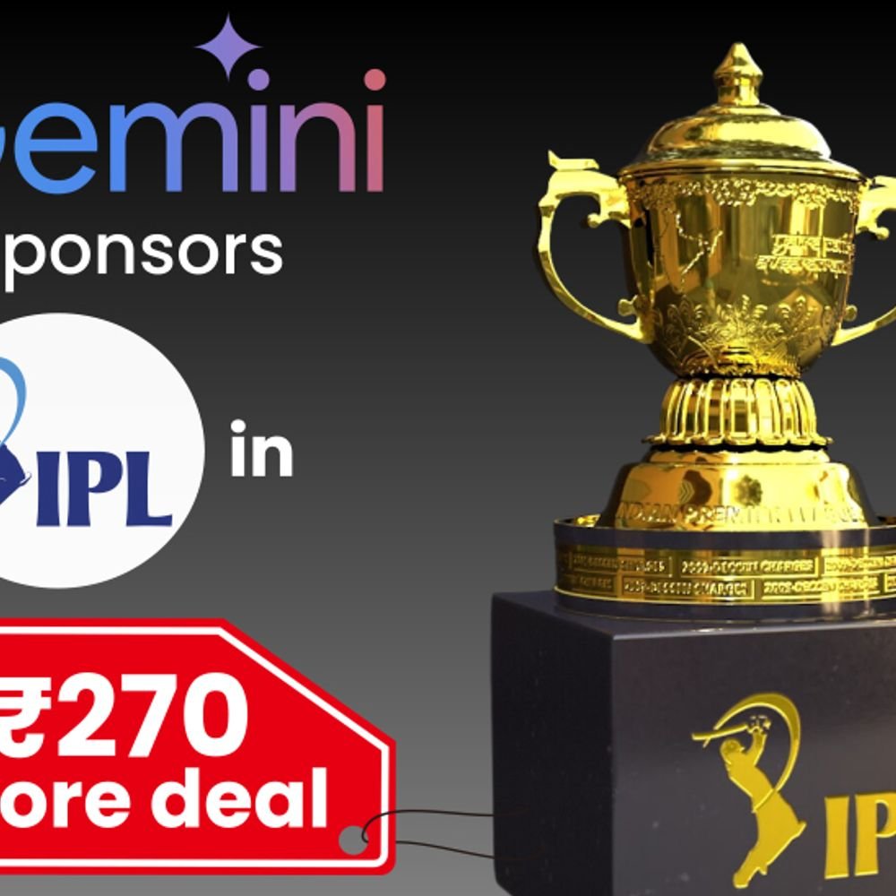 google-gemini-sponsors-ipl,-will-pay-₹270-crore:ai-platform-to-partner-with-cash-rich-league-for-3-years